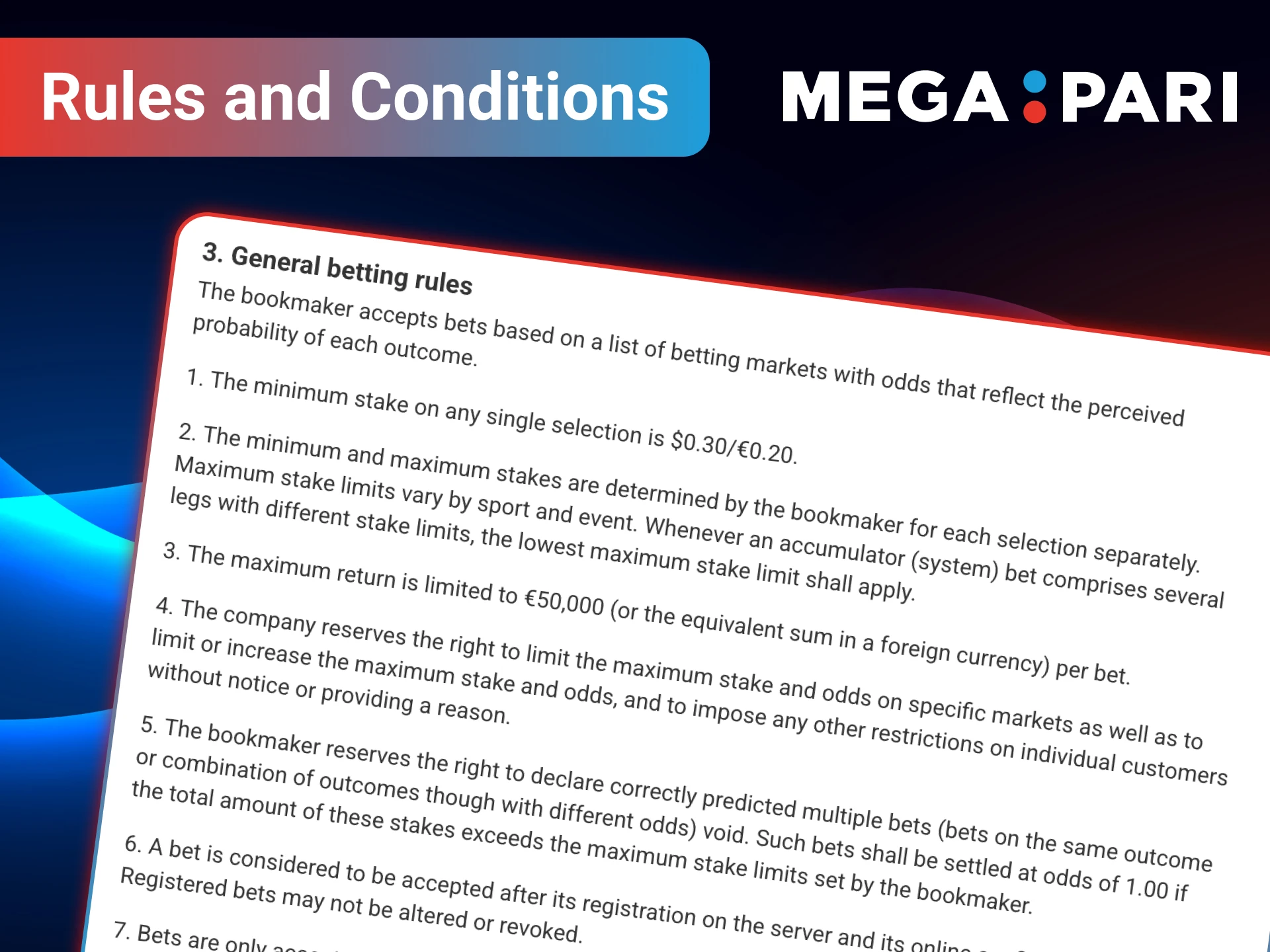 Please read through the MegaPari terms and conditions before you start playing.
