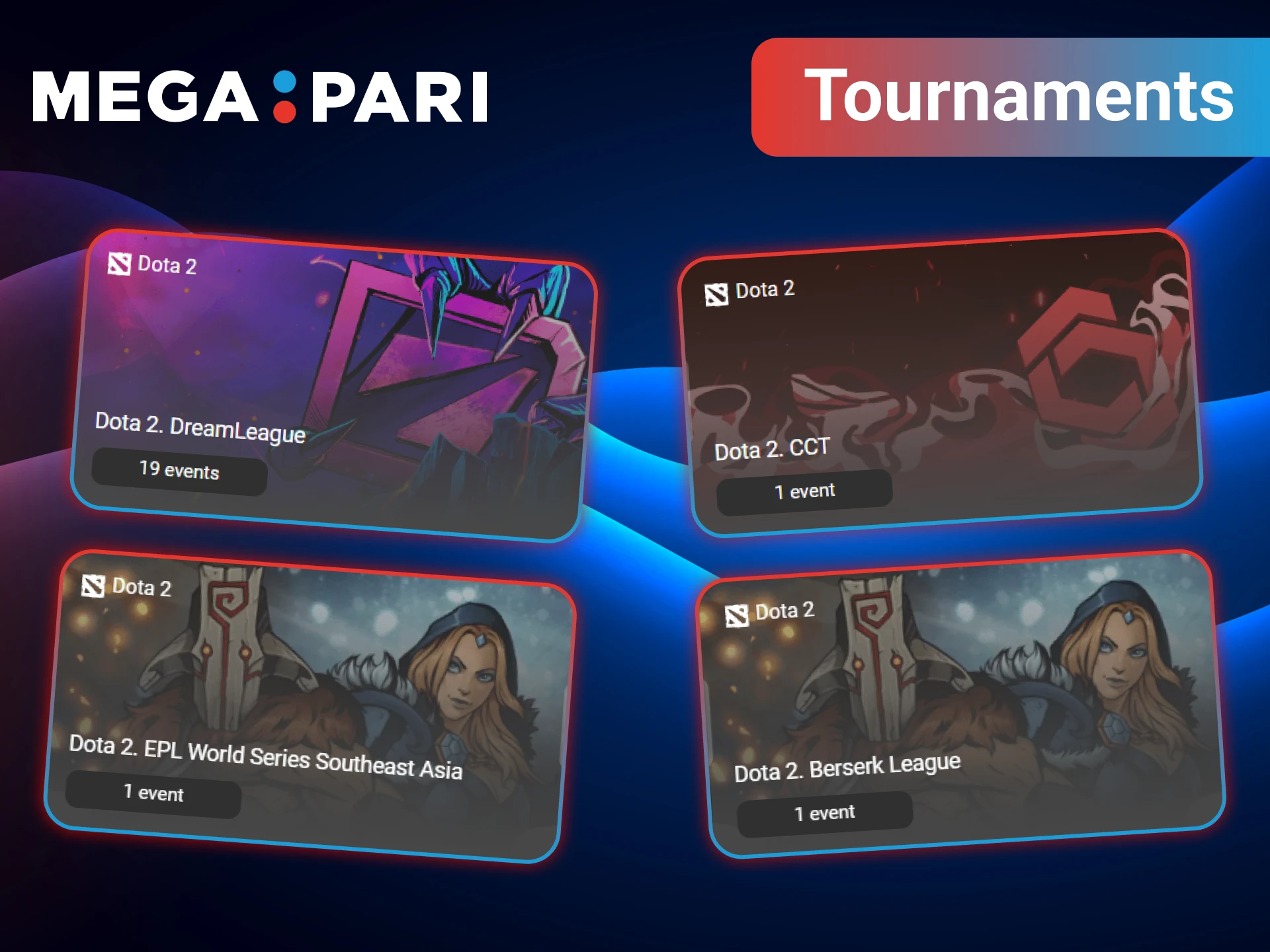 Pick the Dota 2 tournament you're most passionate about and start betting with MegaPari.