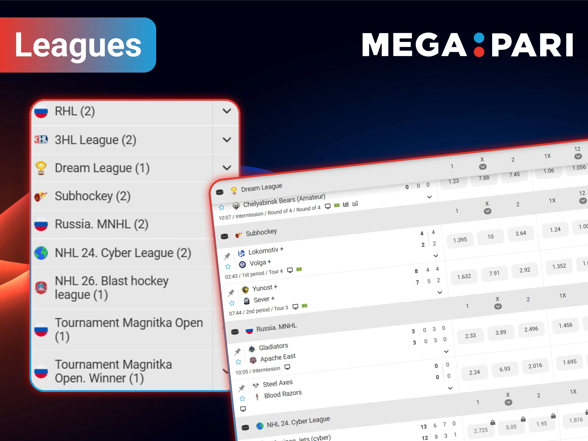 MegaPari brings together all the most prestigious hockey leagues in one convenient place for bettors.